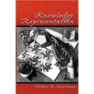 Knowledge Representation by Markman; Arthur B., 9780805824414