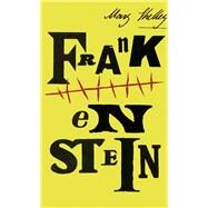 Frankenstein by Shelley, Mary, 9781784874414