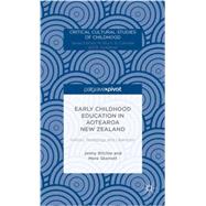 Early Childhood Education in Aotearoa New Zealand History, Pedagogy, and Liberation by Ritchie, Jenny; Rau, Cheryl; Skerrett, Mere, 9781137394415