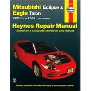 Mitsubishi Eclipse & Eagle Talon 1995 - 2001 All Models by Haynes, John H., 9781563924415