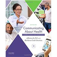 Communicating About Health Current Issues and Perspectives by du Pré, Athena; Cook Overton, Barbara, 9780190924416