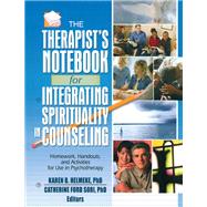 The Therapist's Notebook for Integrating Spirituality in Counseling I: Homework, Handouts, and Activities for Use in Psychotherapy by Trepper; Terry S, 9781138134416