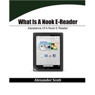 What Is a Nook E-reader by Scott, Alexander, 9781505974416