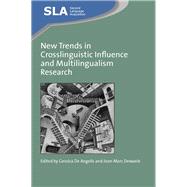 New Trends in Crosslinguistic Influence And Multilingualism Research by Dewaele, Jean-Marc; De Angelis, Gessica, 9781847694416