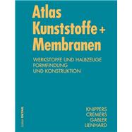 Atlas Kunststoff + Membranen by Lienhard, Julian; Knippers, Jan; Cremers, Jan; Gabler, Markus, 9783920034416