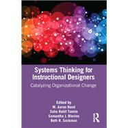 Systems Thinking for Instructional Designers by Bond, M Aaron, 9780367464417