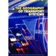 The Geography of Transport Systems by Comtois,Claude, 9780415354417