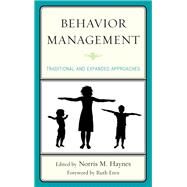 Behavior Management Traditional and Expanded Approaches by Haynes, Norris M., 9780761864417