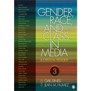 Gender, Race, and Class in Media : A Critical Reader by Gail Dines, 9781412974417