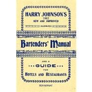 Harry Johnson's Bartenders Manual 1934 Reprint by Brown, Ross; Johnson, Harry, 9781440454417