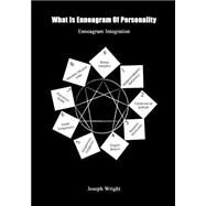 What Is Enneagram of Personality by Wright, Joseph, 9781505964417