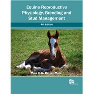 Equine Reproductive Physiology, Breeding and Stud Management by Morel, Mina C. G. Davies, 9781780644417