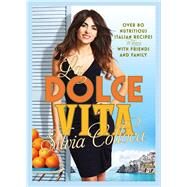 La Dolce Vita by Colloca, Silvia, 9781921384417
