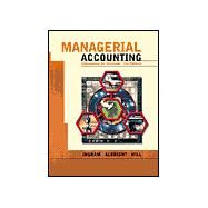 Managerial Accounting Information for Decisions by Ingram, Robert W.; Albright, Thomas L.; Hill, John, 9780324024418