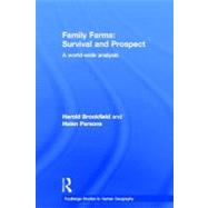 Family Farms: Survival and Prospect: A World-Wide Analysis by Brookfield; Harold, 9780415414418
