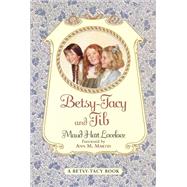 Betsy Tacy and Tib,Lovelace, Maud Hart,9780613034418