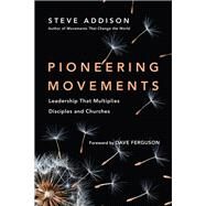 Pioneering Movements by Addison, Steve; Ferguson, Dave, 9780830844418