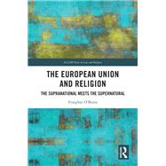 The European Union and Religion by Fearghas O'Beara, 9781040554418