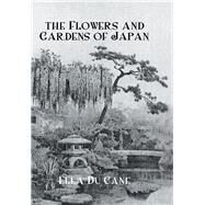 Flowers & Gardens Of Japan by Ducane, 9781138974418