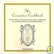 The Cosmetics Cookbook by Belkin, Lisa Sharon, 9781419684418