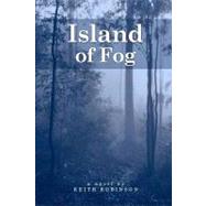 Island of Fog by Robinson, Keith, 9781442114418