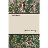 Hard Facts by Spring, Howard, 9781443724418