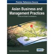 Asian Business and Management Practices by Ura, Dasho Karma; De Pablos, Patricia Ordoez, 9781466664418