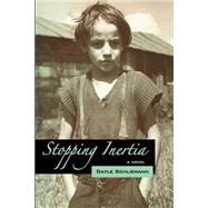 Stopping Inertia by Schliemann, Gayle, 9781499574418