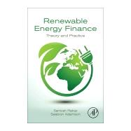 Renewable Energy Finance by Raikar, Santosh; Adamson, Seabron, 9780128164419