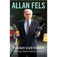 Tough Customer Chasing a better deal for battlers by Fels, Allan, 9780522874419