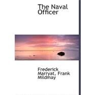 The Naval Officer by Marryat, Frank Mildmay Frederick, 9780554484419