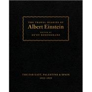 The Travel Diaries of Albert Einstein by Einstein, Albert, 9780691174419