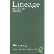 Lineage and Other Stories by Lozoff, Bo, 9780961444419