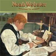 Noah Webster Weaver of Words by Shea, Pegi Deitz; Vachula, Monica, 9781590784419