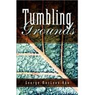Tumbling Grounds by Aku, George MacLean, 9781594674419