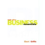 Business Essentials by Ebert, Ronald J.; Griffin, Ricky W., 9780133454420