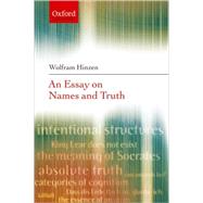 An Essay on Names and Truths by Hinzen, Wolfram, 9780199274420