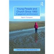 Young People and Church Since 1900 by Thompson, Naomi, 9780367884420