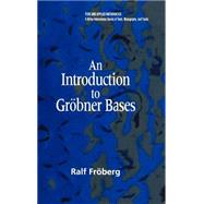 An Introduction to Gröbner Bases by Fröberg, Ralf, 9780471974420