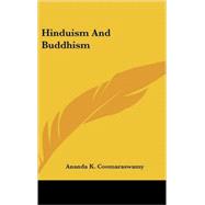 Hinduism and Buddhism by Coomaraswamy, Ananda K., 9780548124420