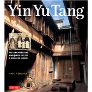 Yin Yu Tang by Berliner, Nancy, 9780804844420