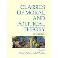 Classics of Moral and...,Morgan, Michael L.,9781603844420