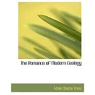 The Romance of Modern Geology by Grew, Edwin Sharpe, 9780559004421