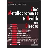 Zinc Metalloproteases In Health And Disease by Hooper; NM, 9780748404421