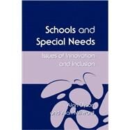 Schools and Special Needs : Issues of Innovation and Inclusion by Alan Dyson, 9780761964421