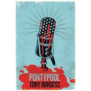 Pontypool by Burgess, Tony, 9781770914421