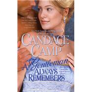 A Gentleman Always Remembers by Camp, Candace, 9781982184421