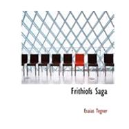 Frithiofs Saga by Tegner, Esaias, 9780554974422