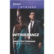 Within Range by Johnson, Janice Kay, 9781335604422