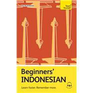 Beginners� Indonesian Learn faster. Remember more. by Widagdo, Safitri, 9781399824422